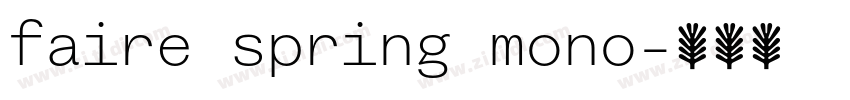 faire spring mono字体转换